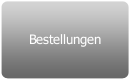 Bestellungen